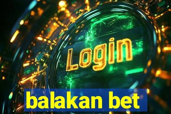 balakan bet